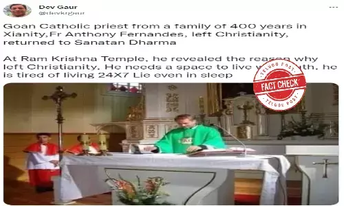 నిజ నిర్ధారణ:గోవా క్యాథలిక్ ప్రీస్ట్ హిందూ మతంలోకి మారాడన్నది అబద్దం