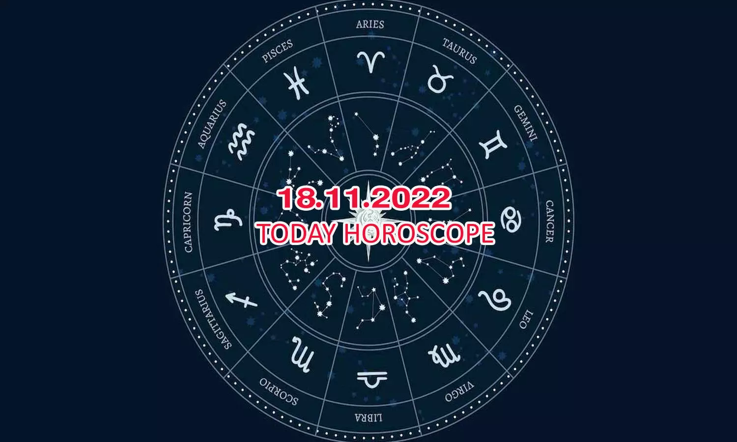 november 18 horoscope, today horoscope, today panchangam november 18 horoscope, today horoscope, today panchangam