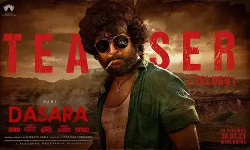 nani dasara teaser, natural star nani