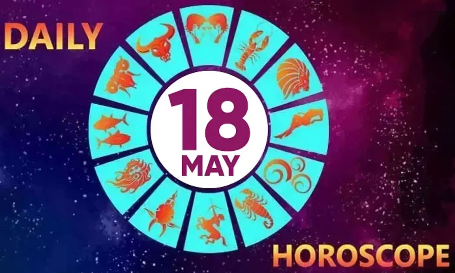 may 18th horoscope in telugu, daily horoscope, telugupost horoscope