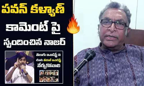 Actor Nasser Reacts On Pawan Kalyan Comments Over Tamil Industry