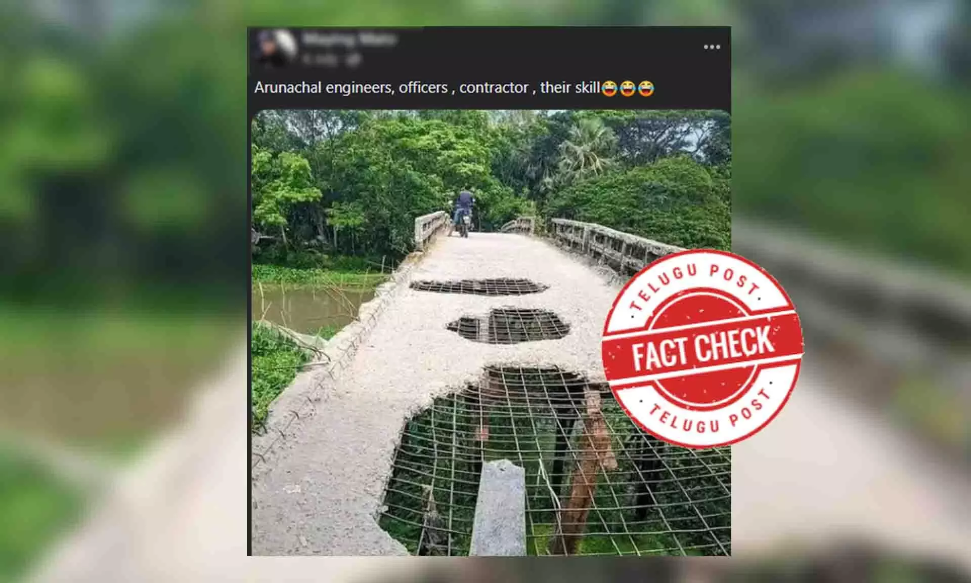 Dilapidated bridges viral image is from Bangladesh, not India.