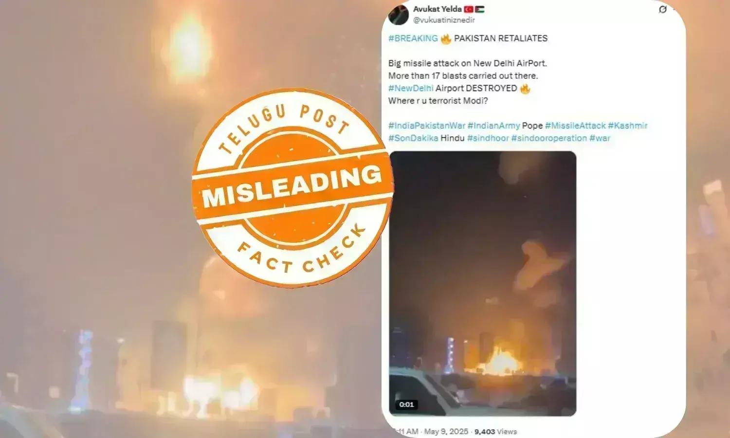 فیکٹ چیک:  نئی دہلی ایئرپورٹ پرمبینہ پاکستانی میزائل حملے کا وائرل ویڈیو دراصل یمن کے دھماکے کا ہے