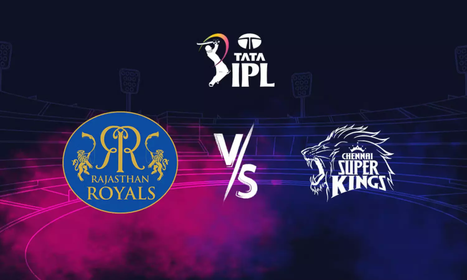 rajasthan royals,  chennai super kings, IPL 2025,  delhi