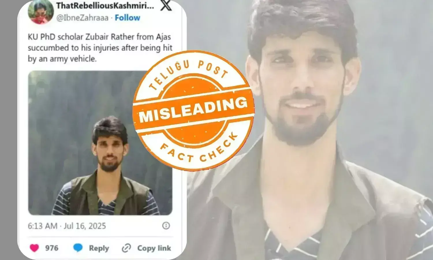 فیکٹ چیک: کیا کشمیری اسکالر زبیر راتھر کی موت فوجی گاڑی سے تصادم کی وجہ سے ہوئی؟ جانئے پوری حقیقت